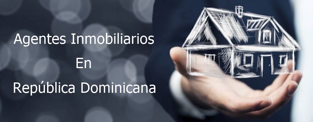 Agentes Inmobiliarios en República Dominicana
